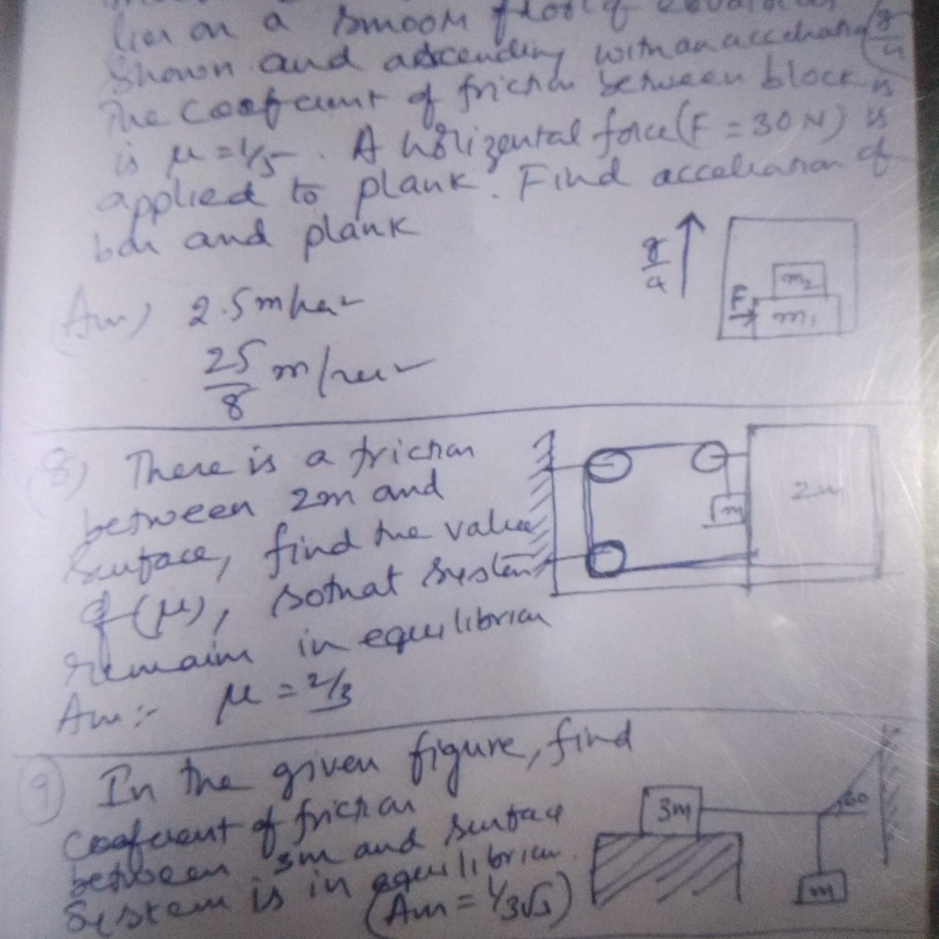 Question image for There is a friction between 2m and surface ,find